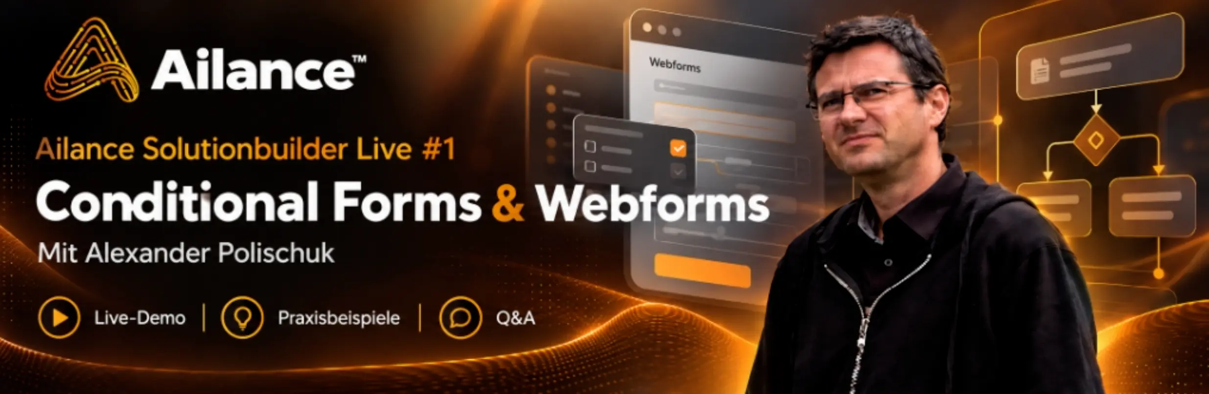 Ailance Solutionbuilder Live #1: Conditional Forms & Webforms